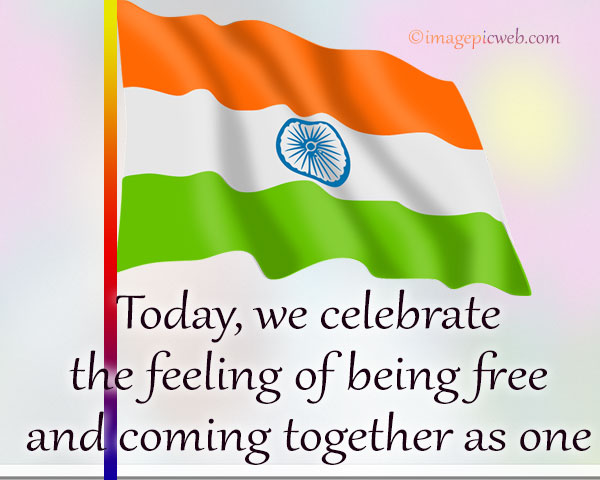 beautiful pics and quotes or greetings for independence day 